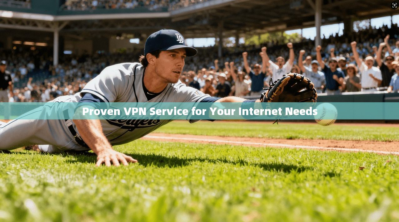 Proven VPN Service for Your Internet Needs