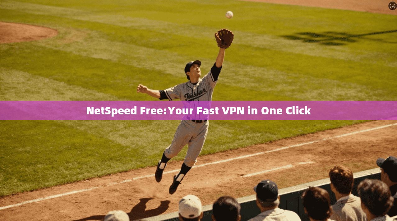 NetSpeed Free:Your Fast VPN in One Click